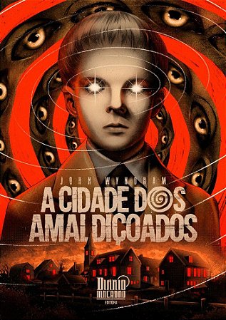 A Cidade dos Amaldiçoados - John Wyndham