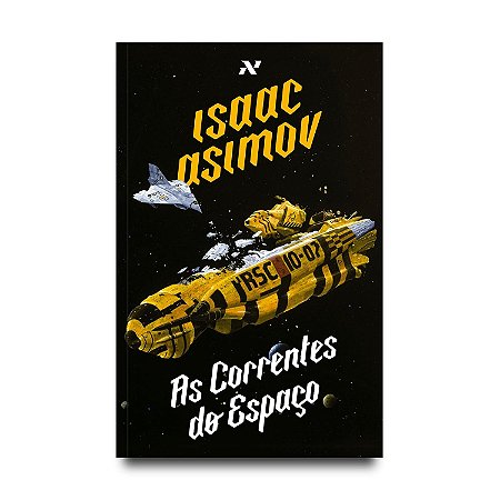 AS CORRENTES DO ESPACO - ISAAC ASIMOV
