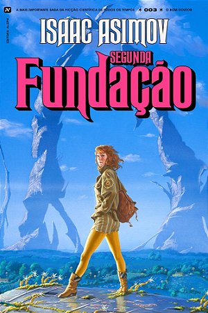 SEGUNDA FUNDACAO - Isaac Asimov 2 ED