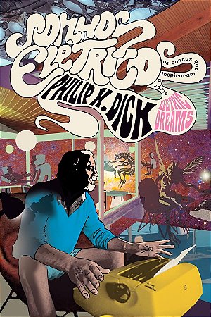 SONHOS ELETRICOS - Philip K. Dick 2 ED