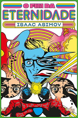 O FIM DA ETERNIDADE  - Isaac Asimov 2 ED.