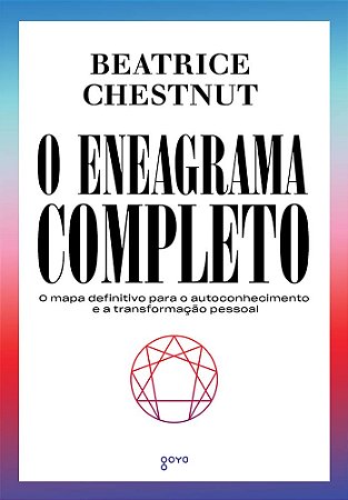 ENEAGRAMA COMPLETO, O - Beatrice Chestnut