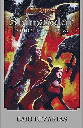 Shimandur: A Cidade Da Chuva - Caio Bezarias