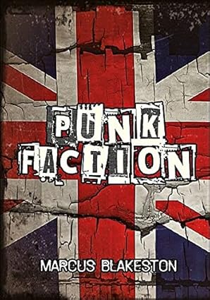 Punk Faction - Marcus Blackeston