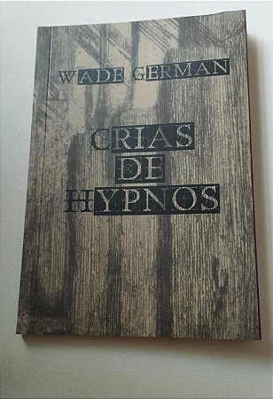Crias de Hypnos - Wade German