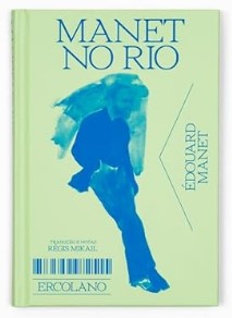 Manet no Rio- Edouard Manet