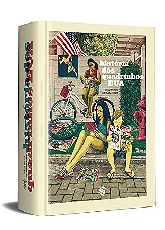 História Dos Quadrinhos: Eua -  Diego Moreau