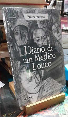 Diário de um Médico Louco - Edson Amâncio