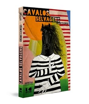 Cavalos Selvagens -  Silas Corrêa Leite