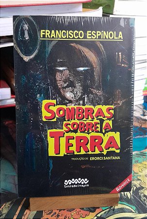 Sombras Sobre a Terra - Francisco Espínola