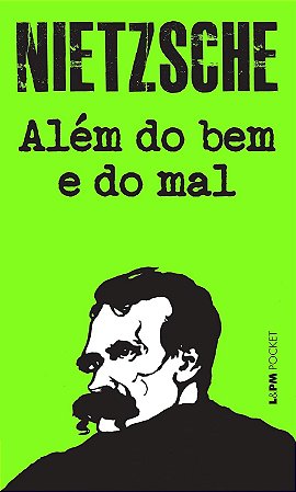 Além do bem e do mal - Friedrich Nietzsche
