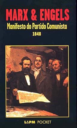 Manifesto do Partido Comunista - Friedrich Engels &  Karl Marx