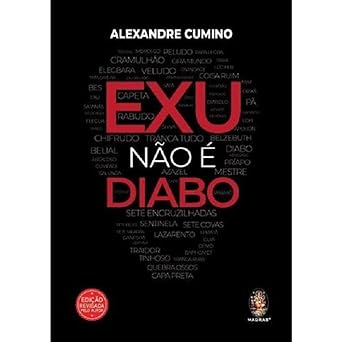 Exu não é Diabo - Alexandre Cumino