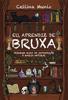 Eu, Aprendiz de Bruxa - Cellina Muniz