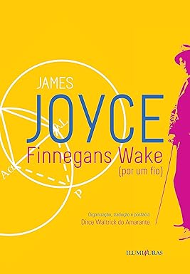 Finnegans Wake (por um fio) -  James Joyce