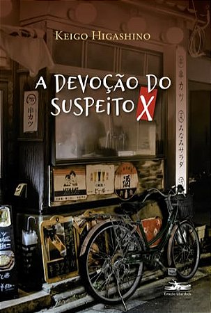 A devoção do Suspeito X  -  Keigo Higashino