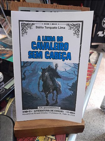 A Lenda do Cavaleiro sem Cabeça - Stélio Torquato Lima