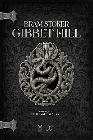 Gibbet Hill - Bram Stoker [PRÉ-VENDA - Envios até 31/10]