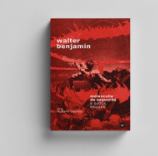 Melancolia de esquerda e outros escritos - Walter Benjamin