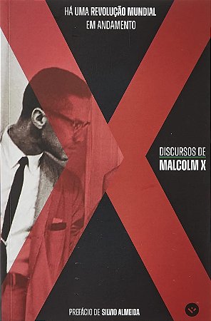 Há uma revolução mundial em andamento: discursos de Malcolm X