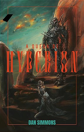 A queda de Hyperion - Dan Simmons