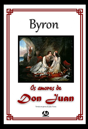 Os amores de Don Juan – Lord Byron