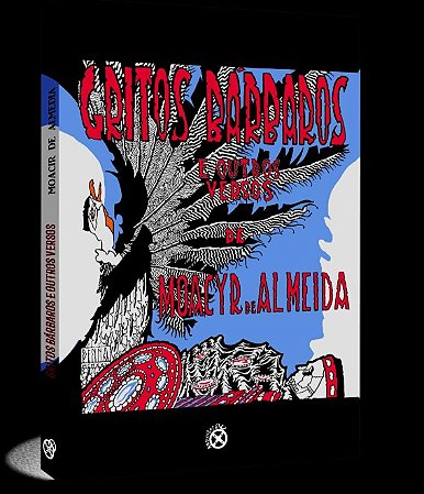Gritos Bárbaros e outros versos – Moacyr de Almeida