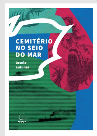 Cemitério no seio do mar - Ursula Antunes