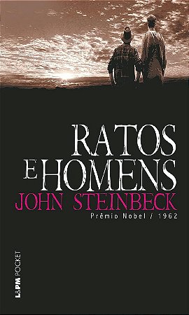 Ratos e Homens - John Steinbeck