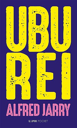 Ubu rei - Alfred Jarry