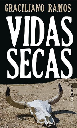 Vidas Secas - Gaciliano Ramos