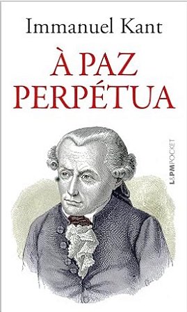 À Paz Perpétua - Immanuel Kant
