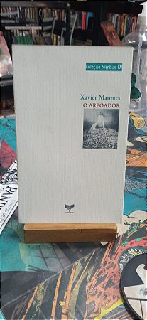 O arpoador e outros contos - Xavier Marques