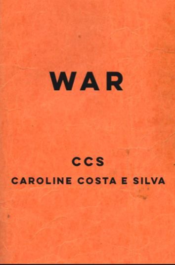 War - Poesias de Caroline Costa e Silva