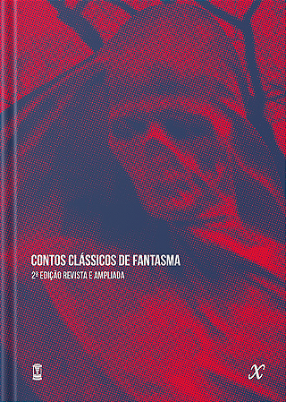 Contos Clássicos de Fantasma - Alexander Meireles da Silva e Bruno Costa (orgs.)