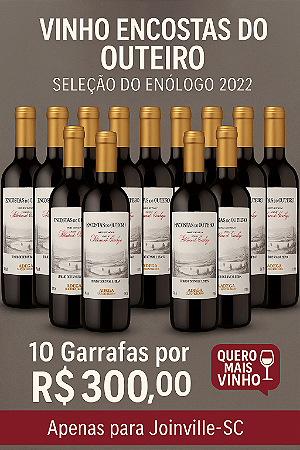 10X Vinho Encostas do Outeiro Seleção do Enologo 2022