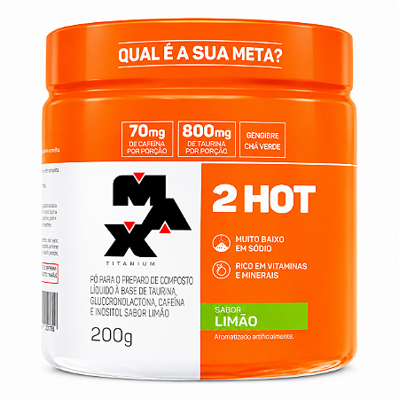 Termogênico 2 Hot 200g - Max Titanium