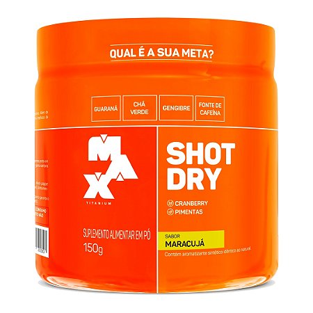 Shot Dry 150g - Max Titanium