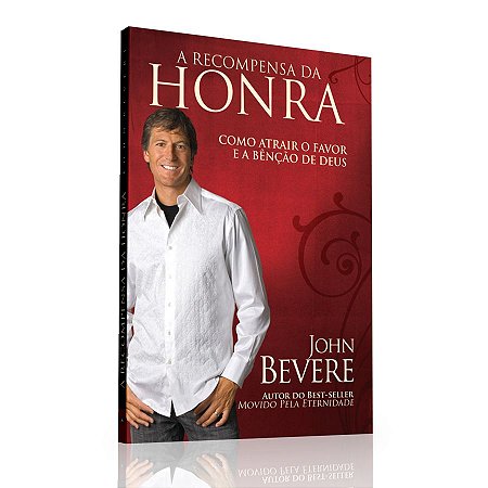 a recompensa da honra john bevere