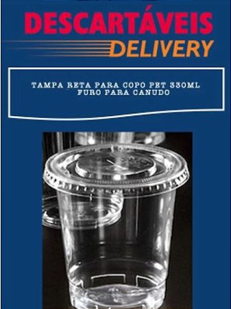 Tampa reta sem furo para canudo -Copo PET 330ml