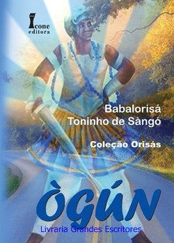 Livro - Coleção Orisás - Ògún