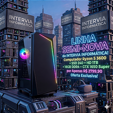 Linha Semi Novo - Computador Gamer Ryzen 5 3600 + 16GB DDR4 + SSD 240GB + HD 1TB + GTX 1650 Super 4GB DDR6