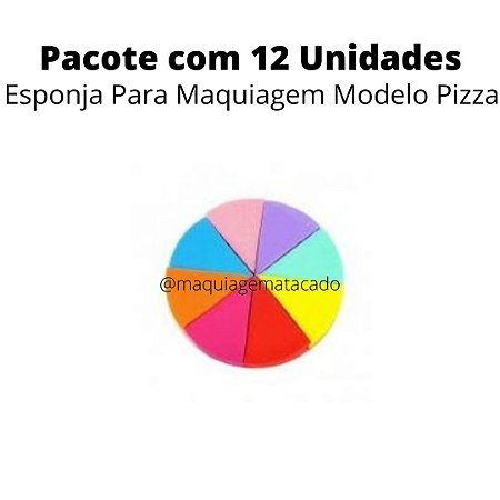 Esponja Para Maquiagem Modelo Pizza  Atacado Box 12 Unidades