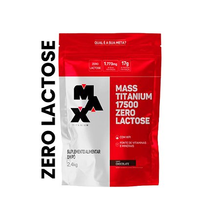 MASS TITANIUM 17500 ZERO LACTOSE - MAX TITANIUM - REFIL 2.4KG