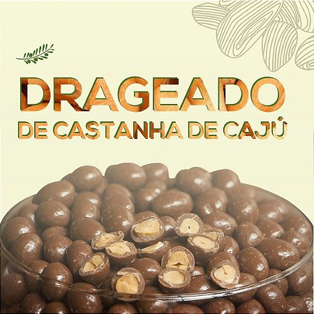 DRAGEADO CASTANHA DE CAJU COM CHOCOLATE AO LEITE 100G NAO ENVIAMOS POR CORREIO