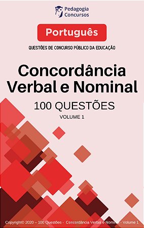 100 Questões de Concordância Verbal e Nominal - Volume 1