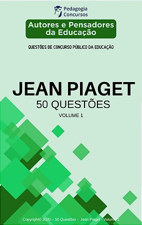 50 Questões sobre Jean Piaget - Volume 1