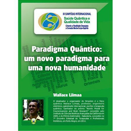 Paradigma Quântico: um novo paradigma para uma nova humanidade (Wallace Liimaa)