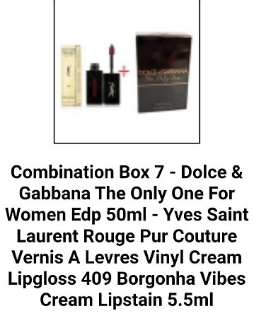 Combination Box 7 - Dolce & Gabbana The Only One For Women Edp 50ml - Yves Saint Laurent Rouge Pur Couture Vernis A Levres Vinyl Cream Lipgloss 409 Borgonha Vibes Cream Lipstain 5.5ml