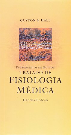 FUNDAMENTOS DE GUYTON  TRATADO DE FISIOLOGIA MEDICA